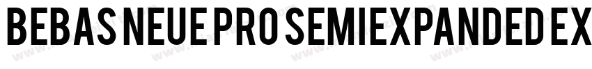 Bebas Neue Pro SemiExpanded ExtraBo字体转换